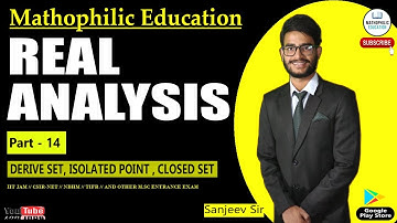 DERIVE SET, ISOLATED POINT, CLOSED SET | PART 14 | Real Analysis#deriveset #isolatedpoint #closedset