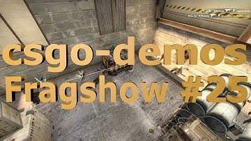 csgo-demos Fragshow #25