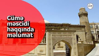 İçərişəhər Cümə Məscidinin Maraqlı Tarixçəsi