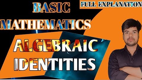 MATHEMATICAL TOOLS-01(ELEMENTARY ALGEBRAIC IDENTITIES), XI, XII, IIT-JEE(MAIN+ADV.)& MED.-NEET/AIIMS