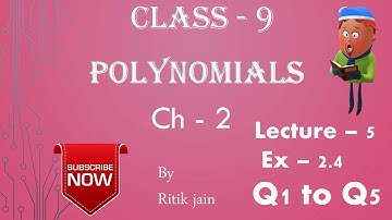class 9 maths ch 2 Ex 2.4 (Q1 Q2 Q3 Q4 Q5) || Factor Theorem || Polynomials || Lecture 5