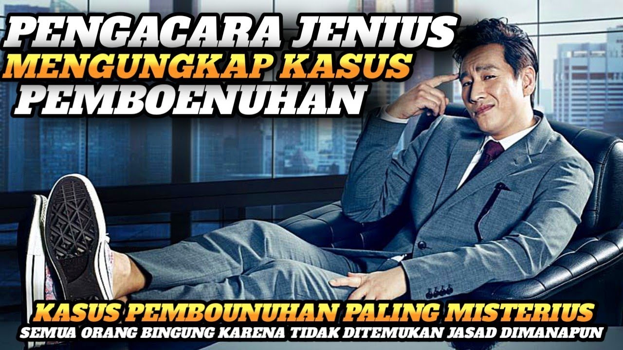 PENGACARA JENIUS MENGUNGKAP KASUS PEMBOUNEUHAN TANPA JASUAD || ALUR CERITA FILM KOREA TERBARU