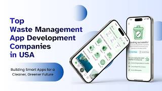 Top Waste Management App Development Companies in USA