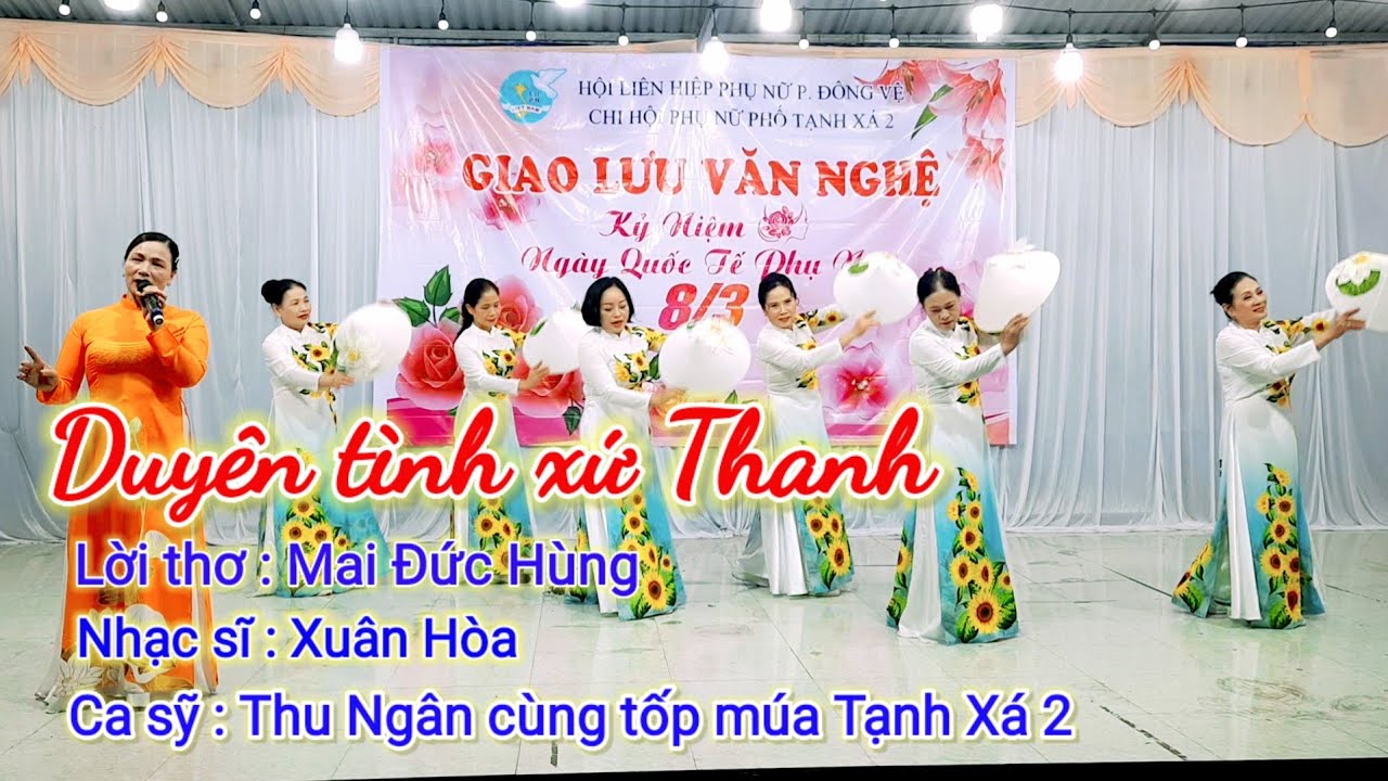 DUYÊN TÌNH XỨ THANH - THU NGÂN  & TỐP MÚA TẠNH XÁ 2
