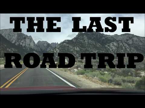 The Last Road Trip. Part 3: Lone Pine & Mount Whitney Portal