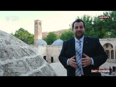 Mekanların İzinde | Urfa Halillurrahman Camii ve Hz. İbrahim as Makamı