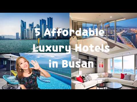 Local's Busan hotel recommendation: best affordable luxury hotels