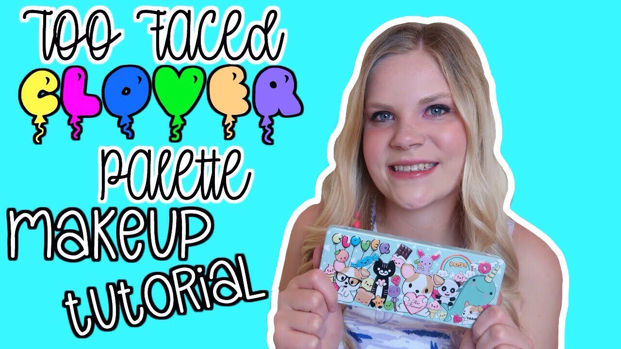 TOO FACED CLOVER PALETTE MAKEUP TUTORIAL! | Holiday 2017 Makeup