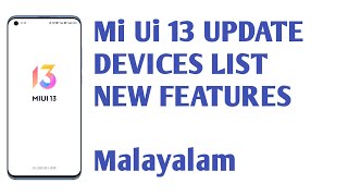 MI UI 13 UPDATE features || First Batch Model List || MALAYALAM