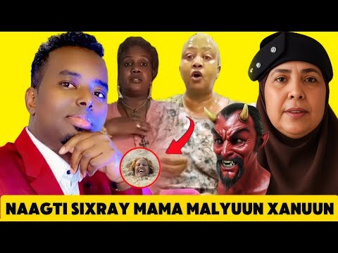 KIIS CULUS: MAMA MALYUUN IYO NAAGTI SIXIRTAY MAXA KALA QABSADAY