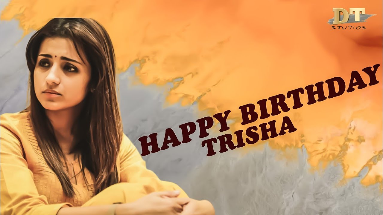 Trisha Birthday WhatsApp Status || Trisha || DT STUDIO