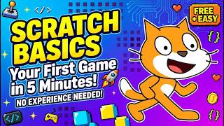 Scratch Basics in 5 Minutes | Quick Start Guide