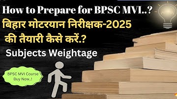How to Start Preparation for BPSC MVI-2025 I बिहार मोटरयान निरीक्षक-2025 की तैयारी कैसे करें.