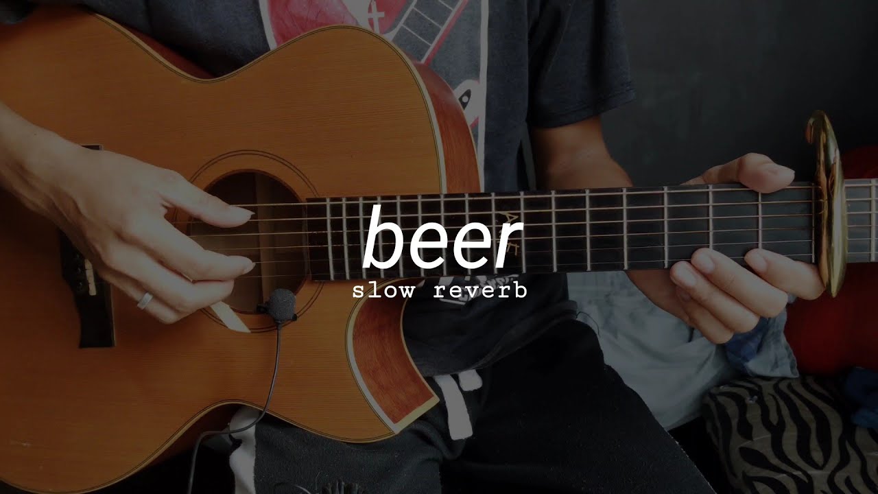 beer itchyworms (slow reverb) guitar fingerstyle YouTube