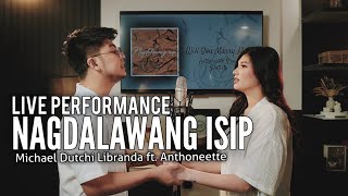 Nagdalawang Isip Music Video Live Performance