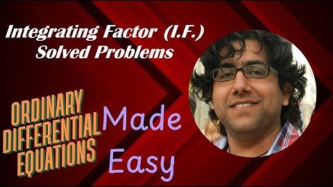 8-ODE_Integrating Factor (I.F.) Solved Problems