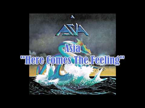 Asia - "Here Comes The Feeling" HQ/With Onscreen Lyrics!