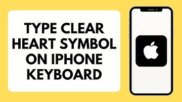 How To Type The Clear Heart Symbol On The iPhone