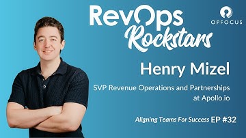 Aligning Teams For Success - Henry Mizel - RevOps Rockstars - Episode # 32