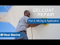 Gelcoat Repair Part 2: Mixing and Application