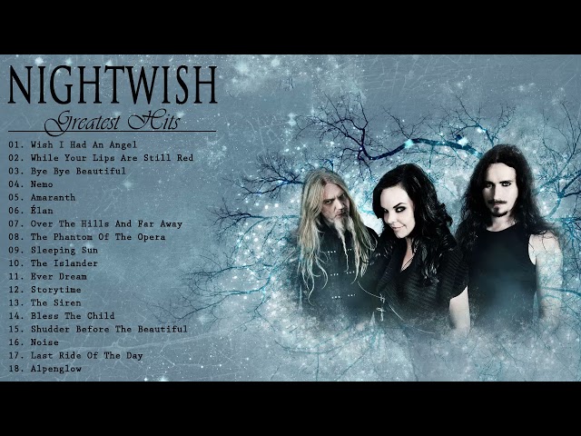N I G H T W I S H Greatest Hits Full Album - Best Songs Of N I G H T W I S H Playlist 2021 class=