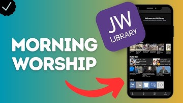 How to Find Morning Worship in JW Library (Start your day with faith-building encouragement)