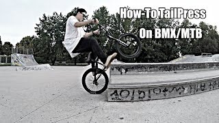 Как сделать Тейлпресс на БМХ | HOW TO TAILPRESS ON BMX/MTB |ТРЮКИ НА BMX ДЛЯ НОВИЧКОВ |БАЗОВЫЕ ТРЮКИ Как сделать Тейлпресс на БМХ | HOW TO TAILPRESS ON BMX/MTB |ТРЮКИ НА BMX ДЛЯ НОВИЧКОВ |БАЗОВЫЕ ТРЮКИ