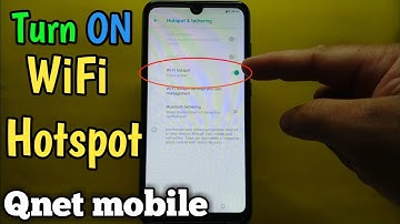 How to turn on WiFi hotspot on Qnet mobile C32