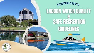 Foster City's Lagoon Water Quality & Safe Recreation Guidelines