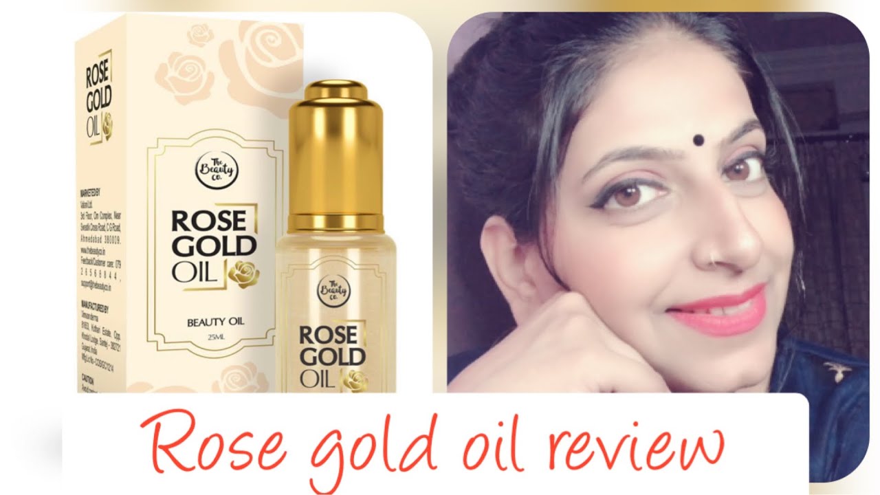 Rose Gold Oil From The Beauty Co Best Serum Oil With Gold Touch Non Sticking Formula Ke Sath Youtube Rose Gold Oil From The Beauty Co Best Serum Oil With Gold Touch Non Sticking Formula Ke Sath Youtube