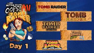 Oops! All Tomb Raider! - GDQ Hotfix Speedruns