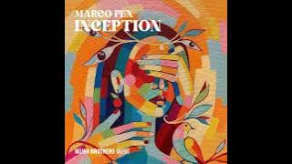 Marco Pex  _ Pieces of Me (Original Mix)