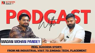 How an Industrial Visit at Network Bulls Changed Madan’s Career | Now Placed at Zindagi Technologies