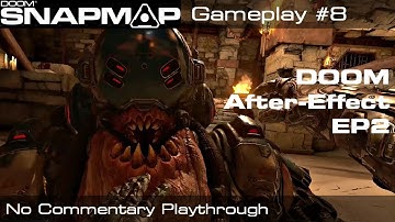 DOOM SnapMap - DOOM After-Effect EP2