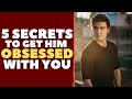 5 EVIL Ways to Make a Guy Obsessed