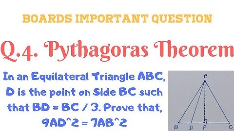 Boards Important Question - 04 | Pythagoras Theorem | In Equilateral Triangle ABC,Prove 9AD^2=7AB^2