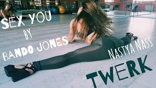 Sex You - Bando Jonez/ Twerk by Nastya Nass/Heigh heels dance/ Resimi