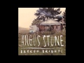 Angus stone  broken brights