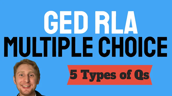5 GED RLA Mutliple Choice Quesiton Types You Should Know