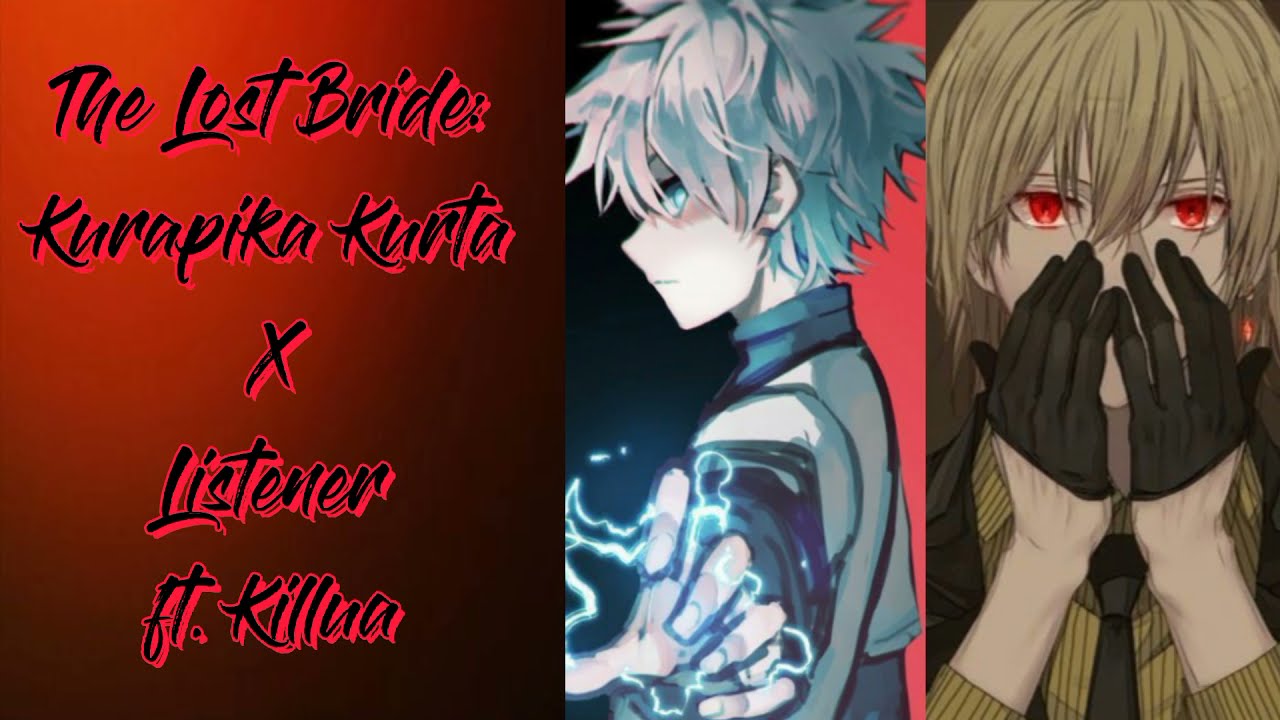 The Lost Bride: Part 1 ♡ Kurapika kurta x Listener ft. Killua (Night time) Kurapika ASMR ♡