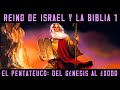 Historia de israel y la biblia 1 el pentateuco  el gnesis los patriarcas y el xodo de moiss