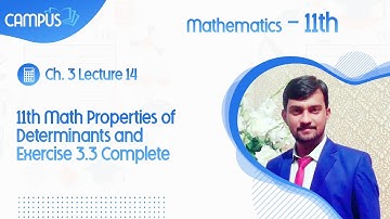 11th Math Live Lecture 14 Ch. 3 Properties of Determinants and Exercise 3.3 Complete