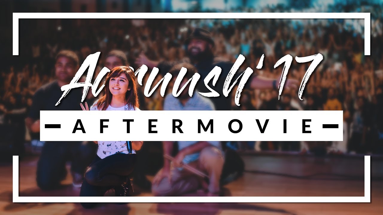 Aaruush 17 | Official Aftermovie | SRM IST