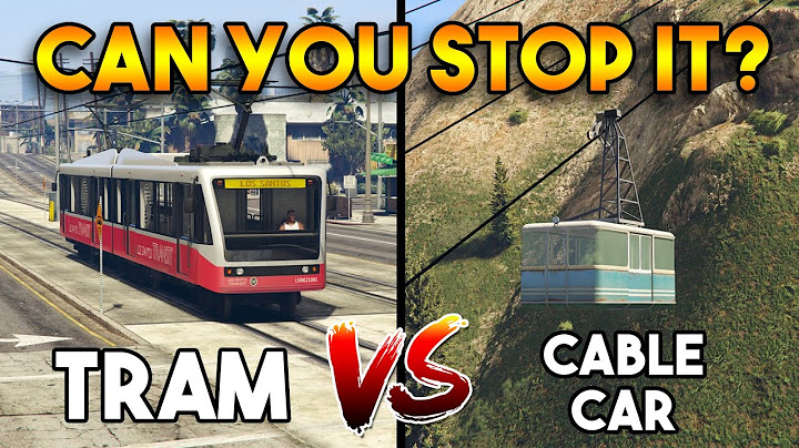 GTA 5 ONLINE : TRAM VS CABLE CAR (CAN YOU STOP IT?)