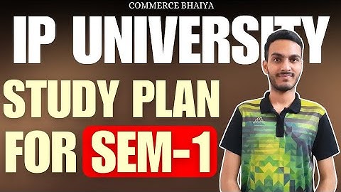 BEST STUDY PLAN FOR IPU SEM-1 | Commerce Bhaiya