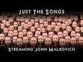 Streaming John Malkovich - Just The Songs | The Longest Johns Singing Stream thumbnail