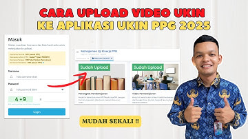 Cara Upload Video UKIN Ke Aplikasi UKIN PPG 2025