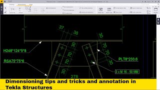 Dimensioning tips and tricks and annotation in Tekla Structures