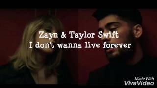 Zayn & Taylor Swift I Don't Wanna Live Forever (Traduzione)