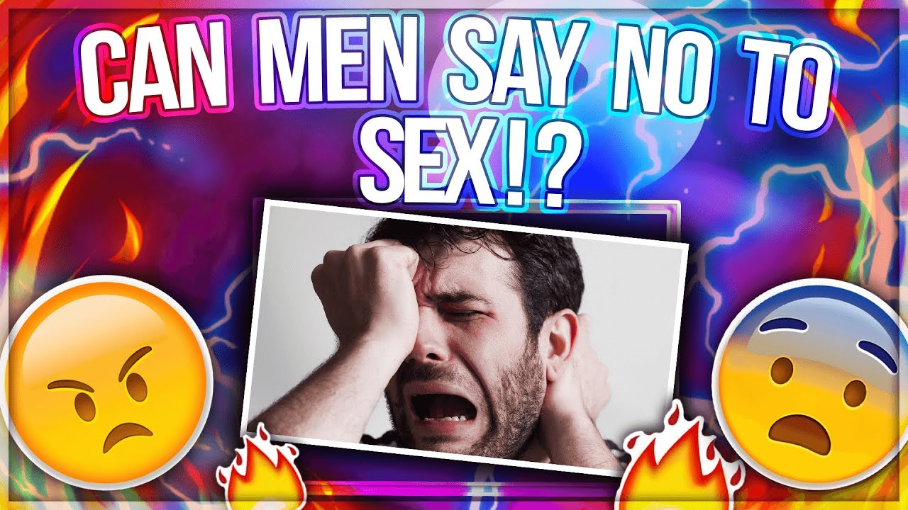 Reacting And Asking Women Can Men Say No To Sex Youtube